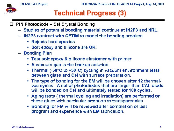 GLAST LAT Project DOE/NASA Review of the GLAST/LAT Project, Aug. 14, 2001 Technical Progress