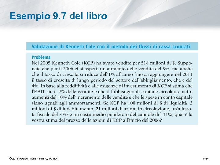 Esempio 9. 7 del libro © 2011 Pearson Italia – Milano, Torino 9 -50