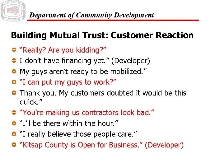 Department of Community Development Building Mutual Trust: Customer Reaction “Really? Are you kidding? ”