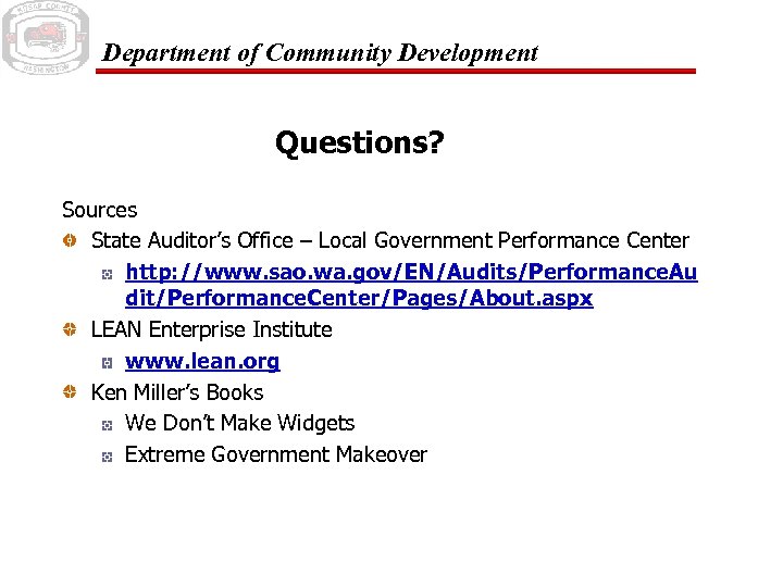 Department of Community Development Questions? Sources State Auditor’s Office – Local Government Performance Center