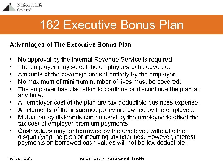 162 Executive Bonus Plan Advantages of The Executive Bonus Plan • • • No