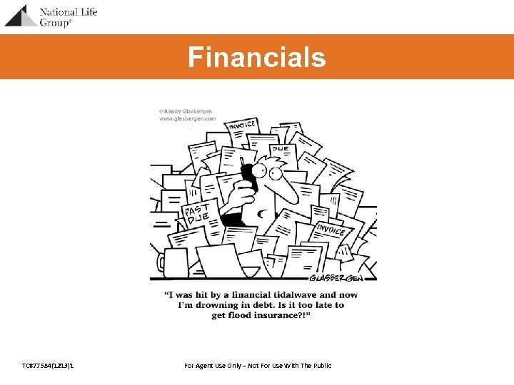 Financials TC#77584(1213)1 For Agent Use Only – Not For Use With The Public 