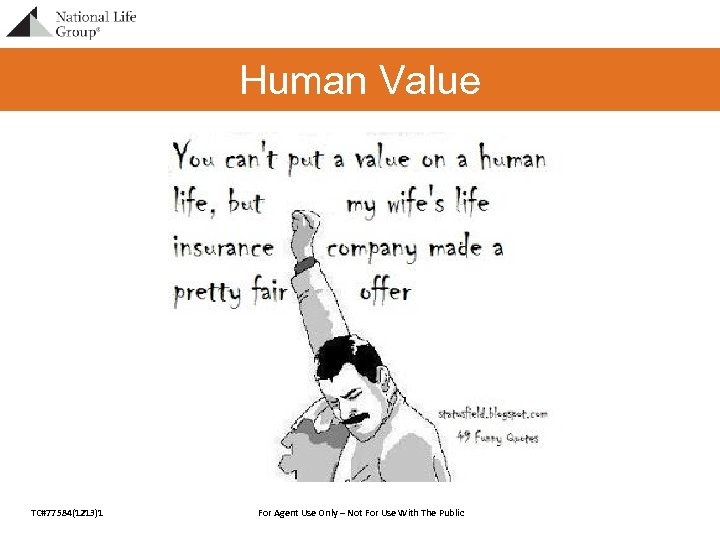 Human Value TC#77584(1213)1 For Agent Use Only – Not For Use With The Public