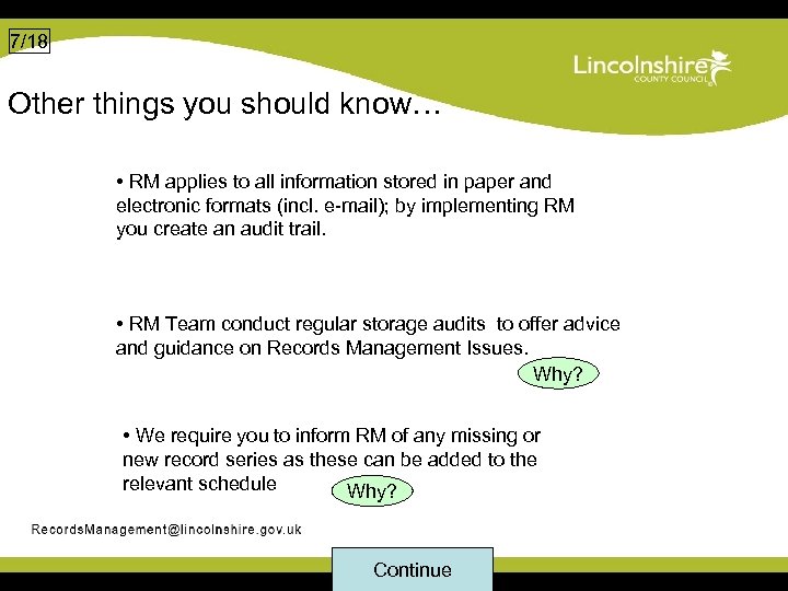 7/18 Other things you should know… • RM applies to all information stored in