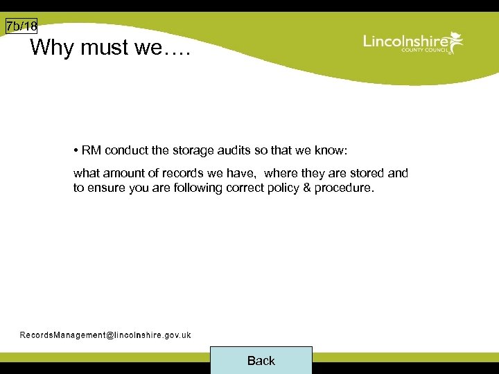 7 b/18 Why must we…. • RM conduct the storage audits so that we