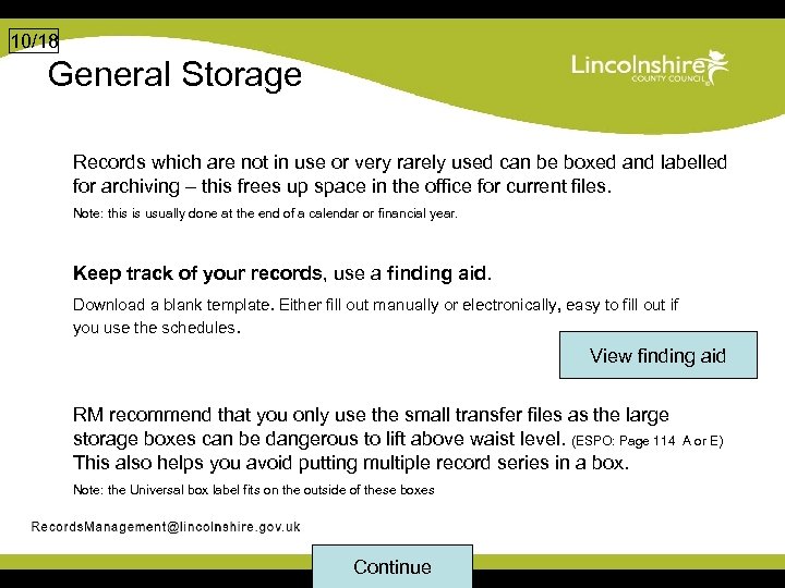 10/18 General Storage Records which are not in use or very rarely used can