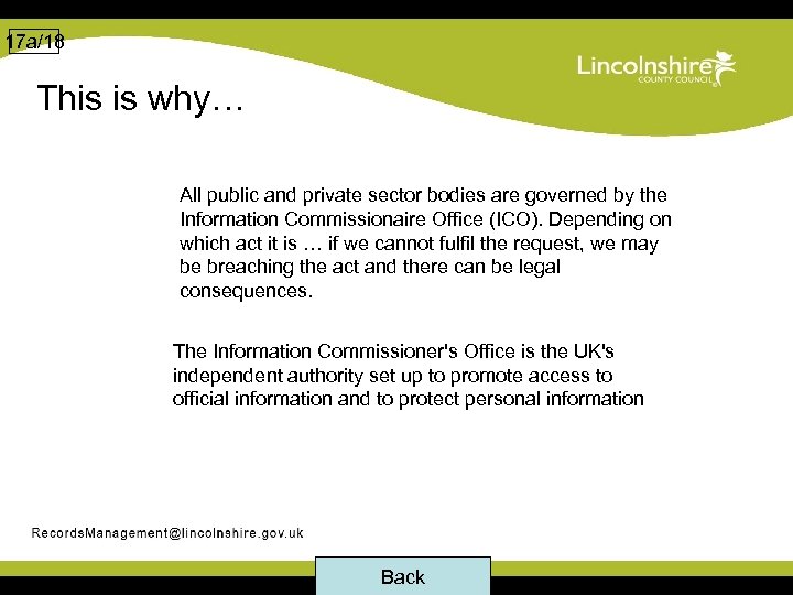 17 a/18 This is why… All public and private sector bodies are governed by