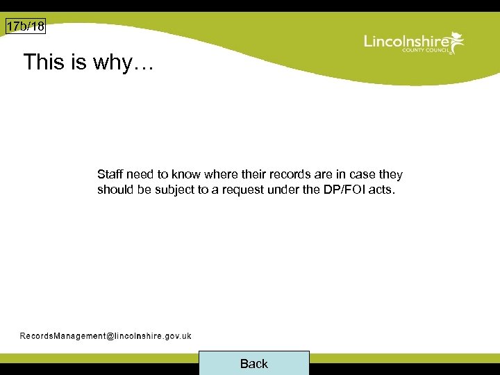 17 b/18 This is why… Staff need to know where their records are in