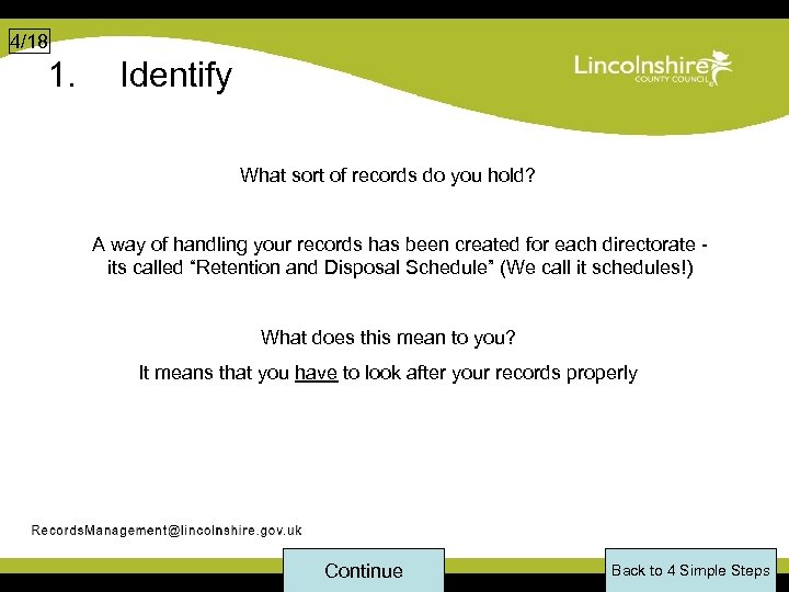 4/18 1. Identify What sort of records do you hold? A way of handling