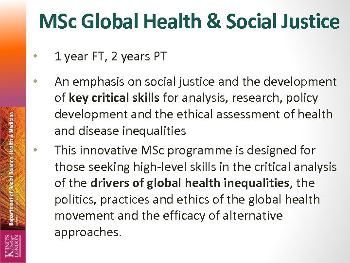 MSc Global Health & Social Justice • 1 year FT, 2 years PT •