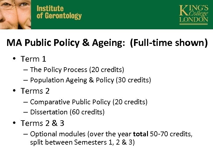 MA Public Policy & Ageing: (Full-time shown) • Term 1 – The Policy Process