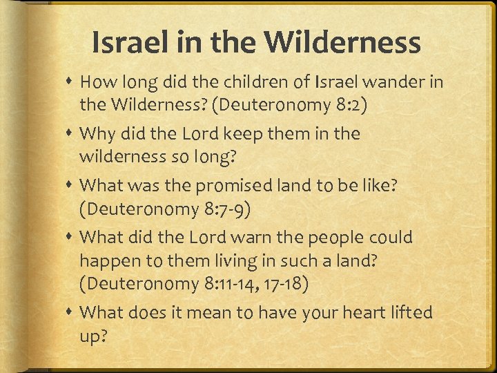 Israel in the Wilderness How long did the children of Israel wander in the