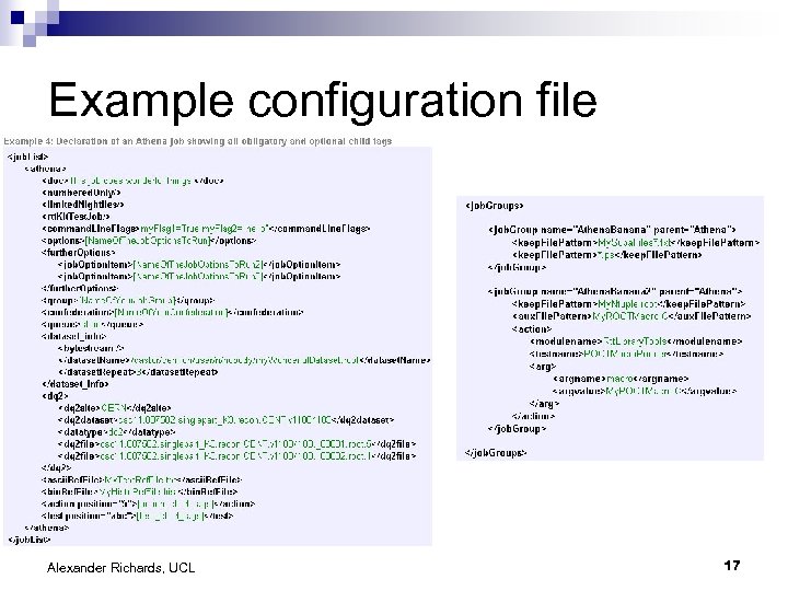 Example configuration file Alexander Richards, UCL 17 