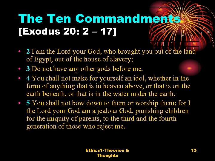 The Ten Commandments [Exodus 20: 2 – 17] • 2 I am the Lord