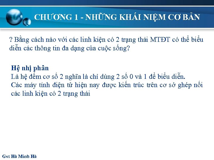 CHƯƠNG 1 - NHỮNG KHÁI NIỆM CƠ BẢN ? Bằng cách nào với các