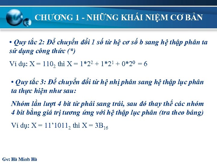 CHƯƠNG 1 - NHỮNG KHÁI NIỆM CƠ BẢN • Quy tắc 2: Để chuyển