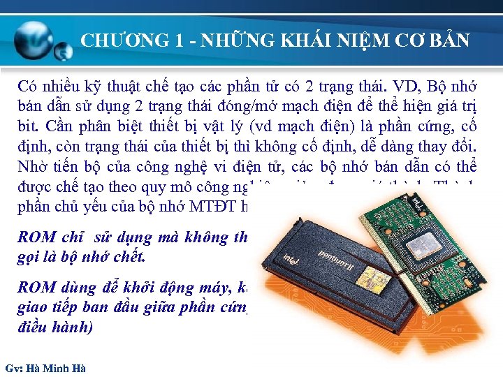 CHƯƠNG 1 - NHỮNG KHÁI NIỆM CƠ BẢN Có nhiều kỹ thuật chế tạo