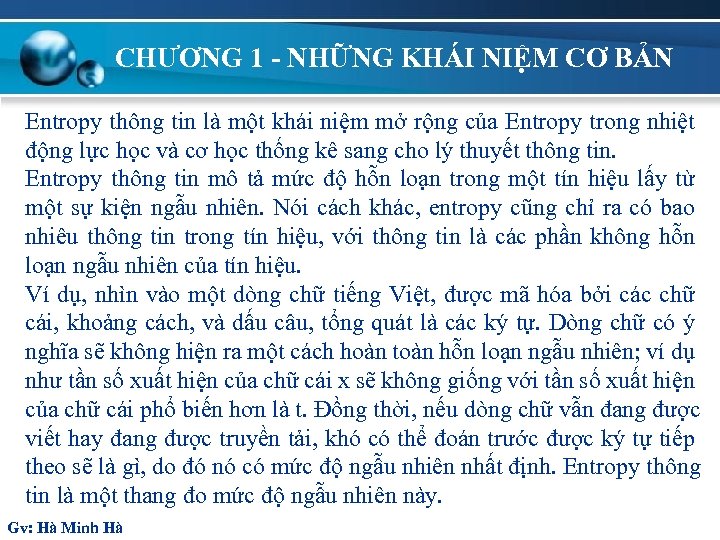 CHƯƠNG 1 - NHỮNG KHÁI NIỆM CƠ BẢN Entropy thông tin là một khái