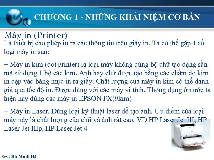 CHƯƠNG 1 - NHỮNG KHÁI NIỆM CƠ BẢN M¸y in (Printer) Là thiết bị