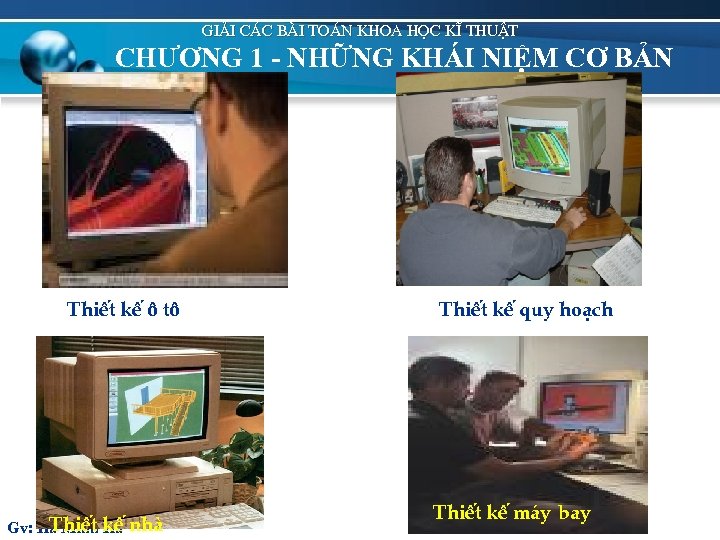 gi¶i c¸c bµi to¸n khoa häc kÜ thuËt CHƯƠNG 1 - NHỮNG KHÁI NIỆM