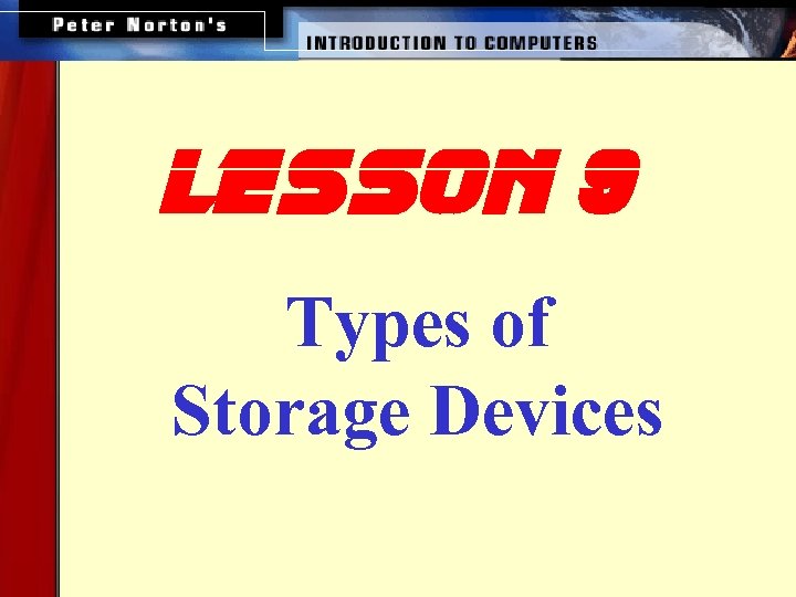 lesson 9 Types of Storage Devices 