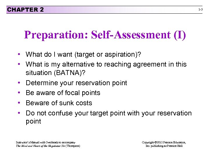 CHAPTER 2 2 -3 Preparation: Self-Assessment (I) • What do I want (target or
