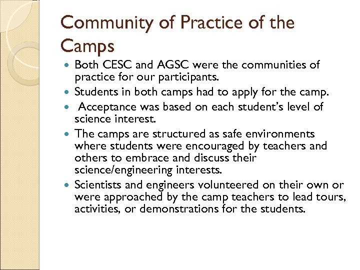 Community of Practice of the Camps Both CESC and AGSC were the communities of