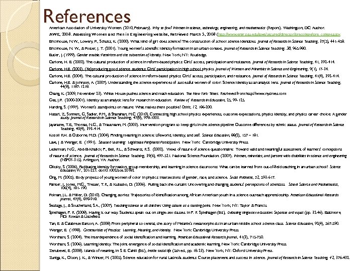 References American Association of University Women. (2010, February). Why so few? Women in science,