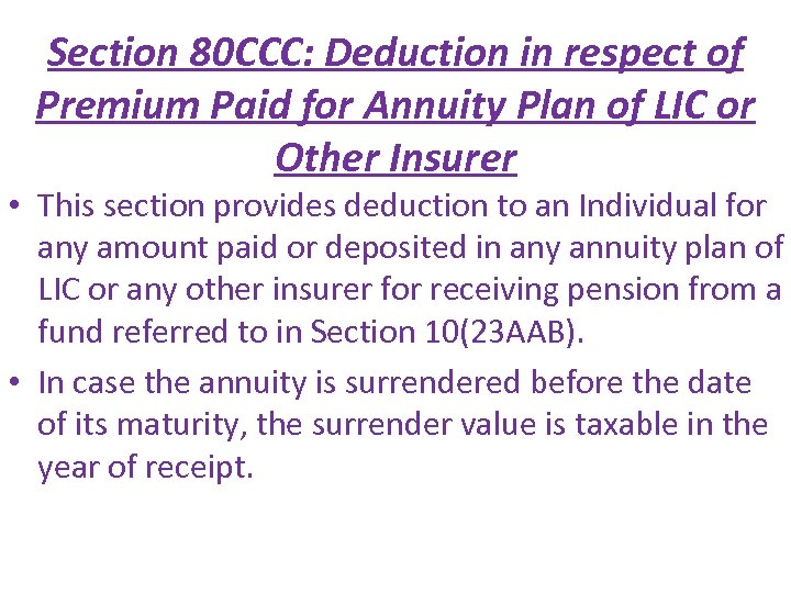 Section 80 CCC: Deduction in respect of Premium Paid for Annuity Plan of LIC