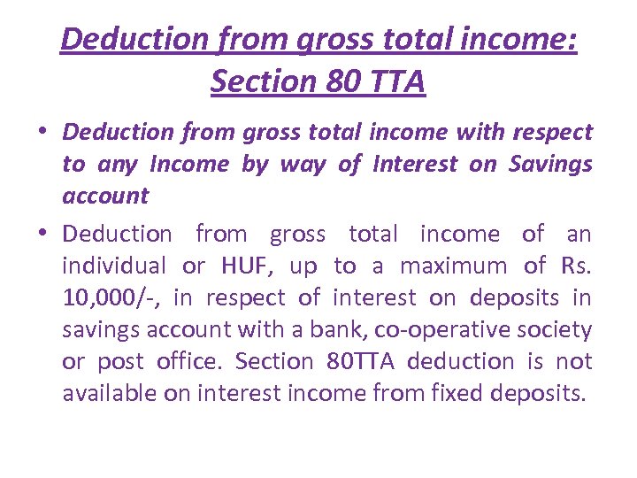 Deduction from gross total income: Section 80 TTA • Deduction from gross total income