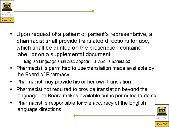  • Upon request of a patient or patient’s representative, a pharmacist shall provide