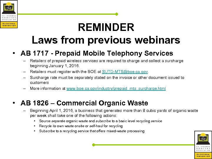 REMINDER Laws from previous webinars • AB 1717 - Prepaid Mobile Telephony Services –
