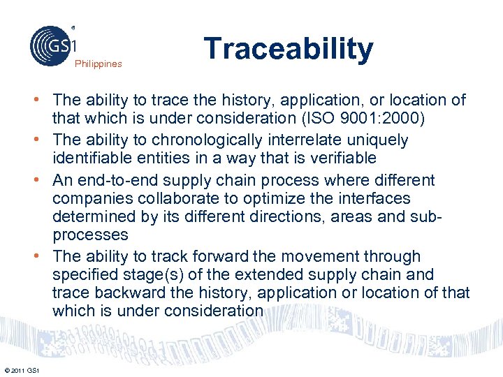 Philippines Traceability • The ability to trace the history, application, or location of that