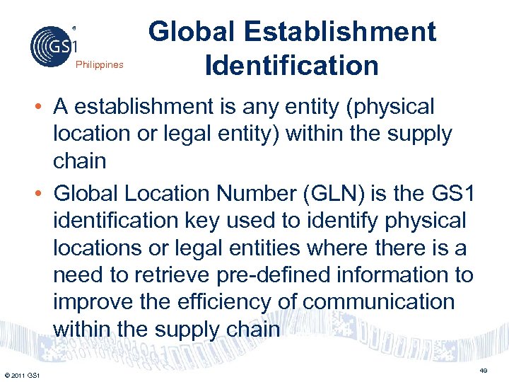 Philippines Global Establishment Identification • A establishment is any entity (physical location or legal