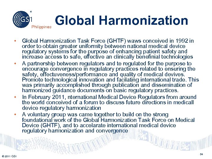 Philippines • • © 2011 GS 1 Global Harmonization Task Force (GHTF) waws conceived