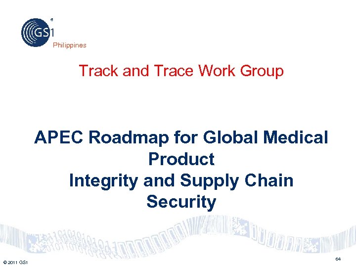 Philippines Track and Trace Work Group APEC Roadmap for Global Medical Product Integrity and