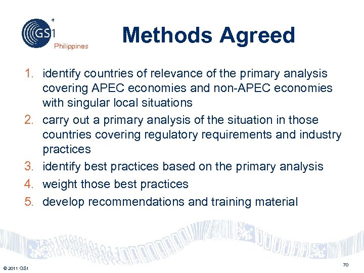 Philippines Methods Agreed 1. identify countries of relevance of the primary analysis covering APEC