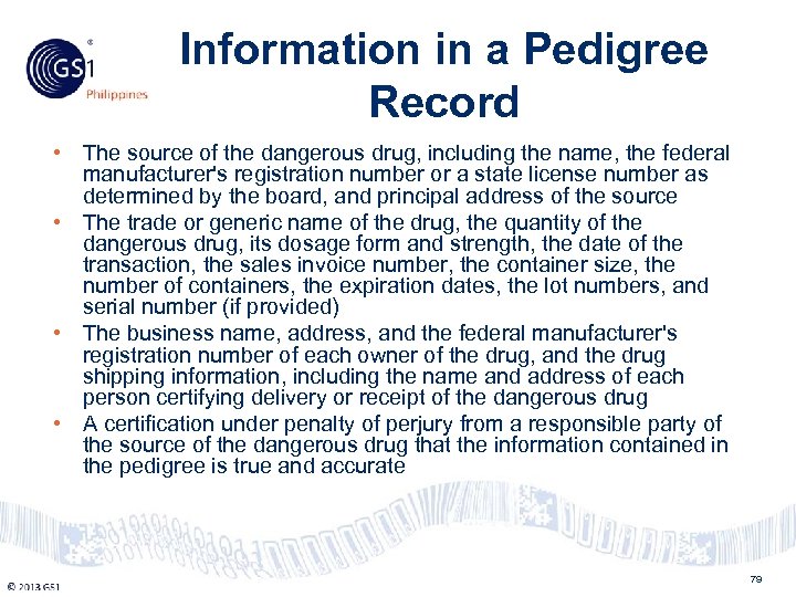 Information in a Pedigree Record Philippines • The source of the dangerous drug, including