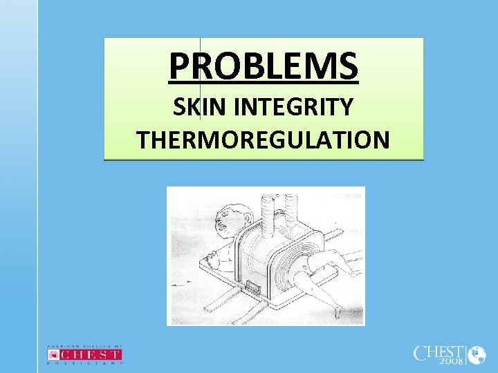 PROBLEMS SKIN INTEGRITY THERMOREGULATION 