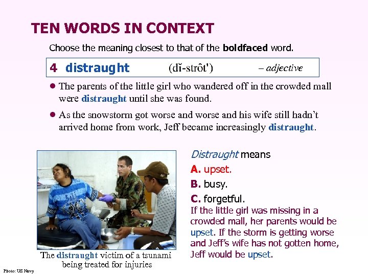 TEN WORDS IN CONTEXT Choose the meaning closest to that of the boldfaced word.