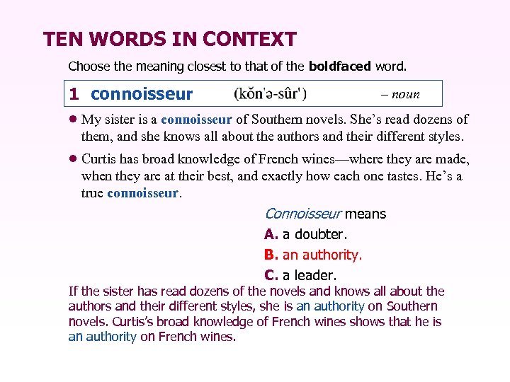 TEN WORDS IN CONTEXT Choose the meaning closest to that of the boldfaced word.