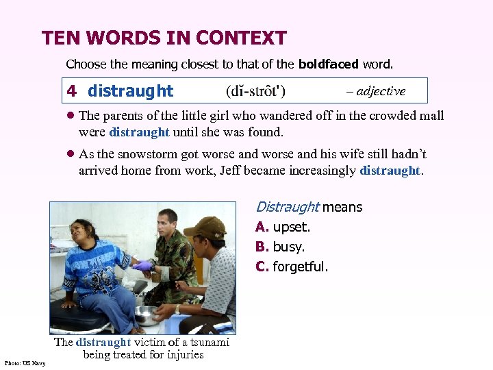 TEN WORDS IN CONTEXT Choose the meaning closest to that of the boldfaced word.