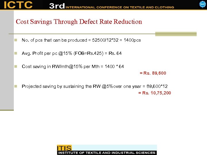 Cost Savings Through Defect Rate Reduction n No. of pcs that can be produced