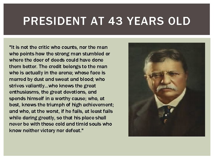 PRESIDENT AT 43 YEARS OLD 