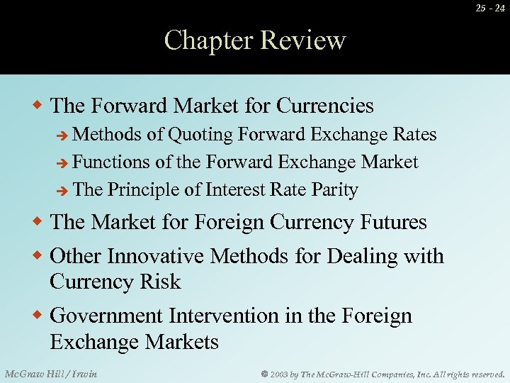 25 - 24 Chapter Review w The Forward Market for Currencies Methods of Quoting