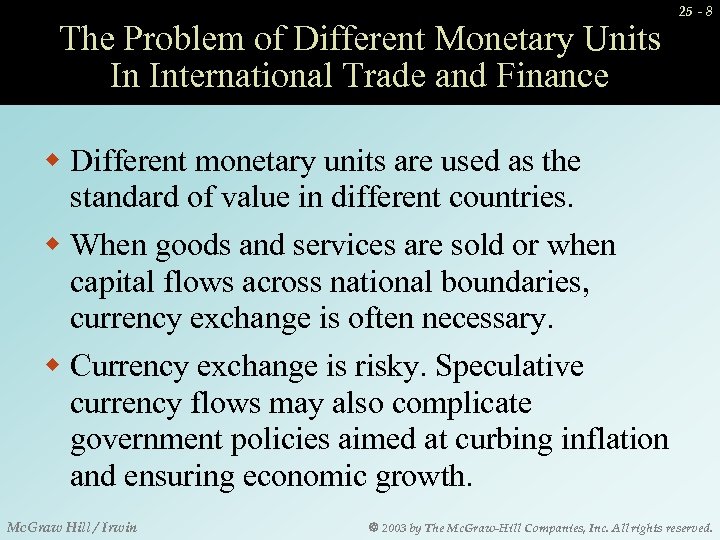 The Problem of Different Monetary Units In International Trade and Finance 25 - 8