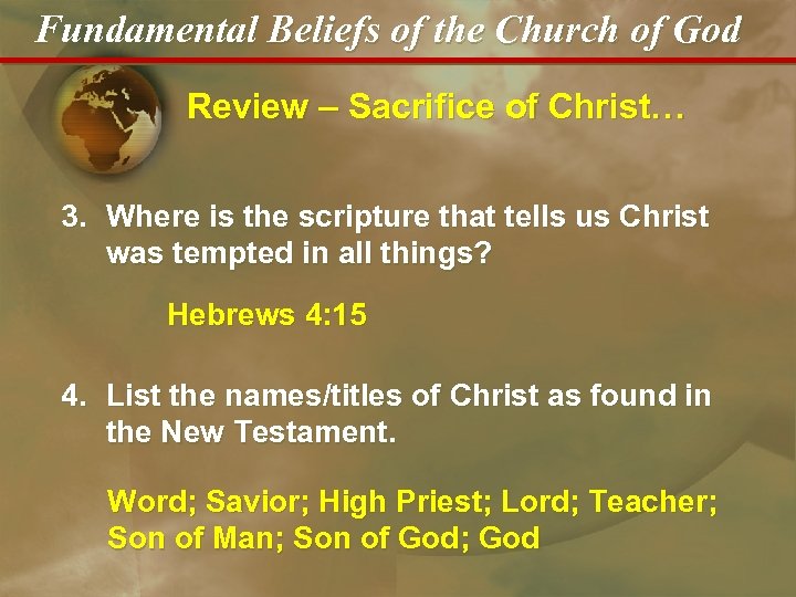 Fundamental Beliefs of the Church of God Review – Sacrifice of Christ… 3. Where