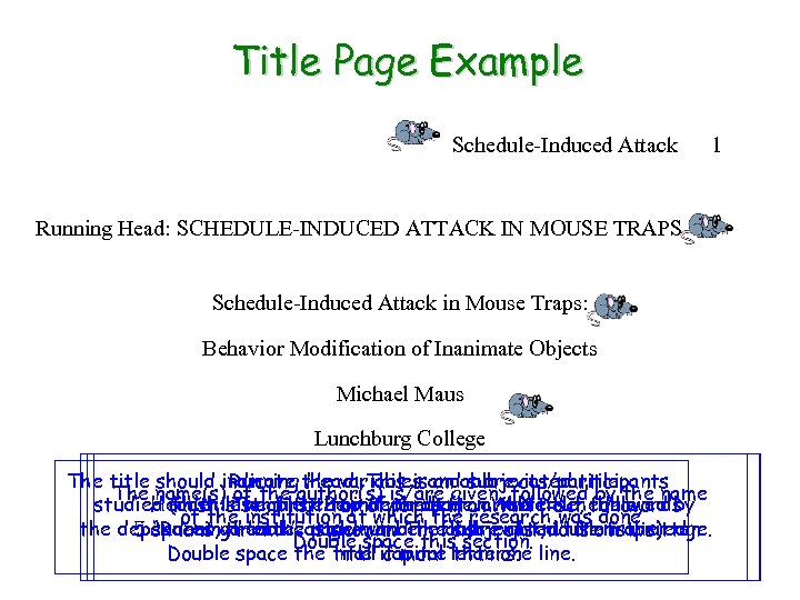 Title Page Example Schedule-Induced Attack 1 Running Head: SCHEDULE-INDUCED ATTACK IN MOUSE TRAPS Schedule-Induced