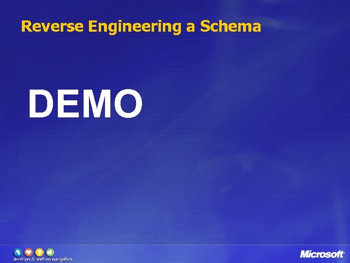 Reverse Engineering a Schema DEMO 