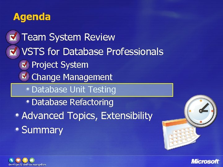 Agenda Team System Review VSTS for Database Professionals Project System Change Management Database Unit